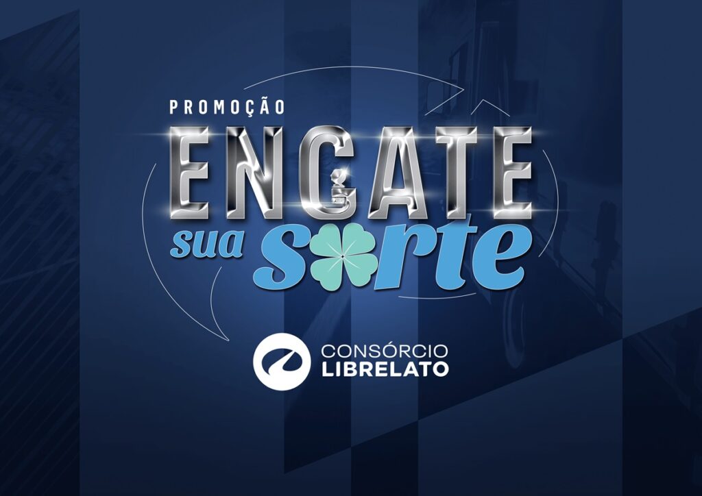 Consórcio Librelato lança campanha "Engate sua Sorte" para premiar consorciados